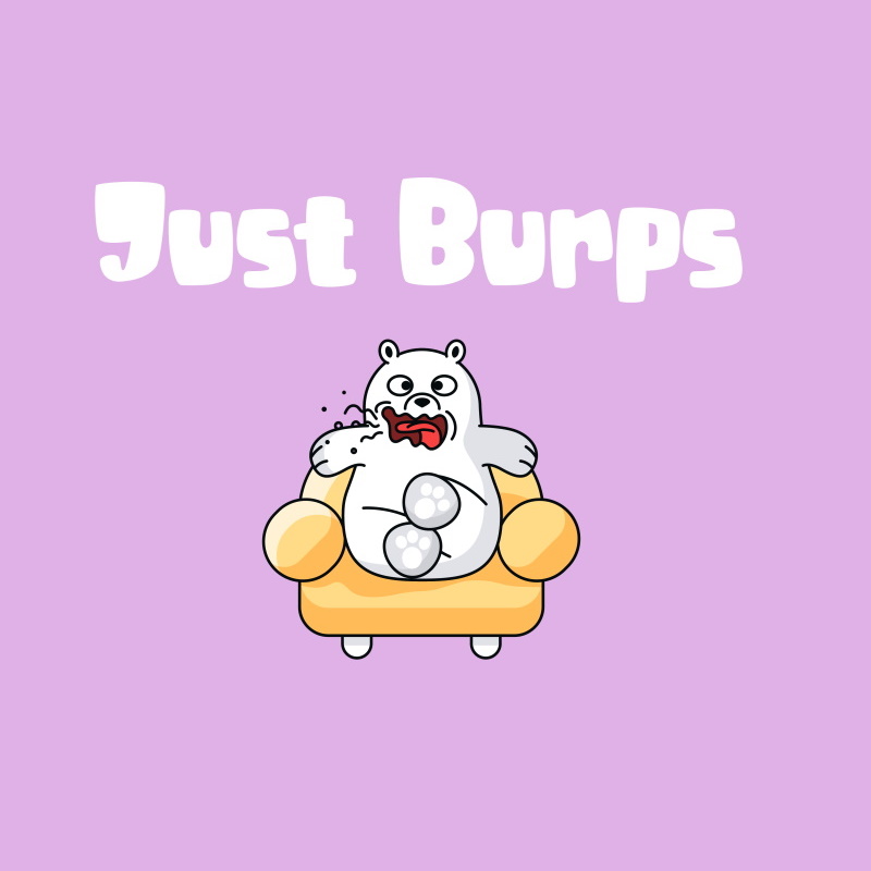 Just Burps